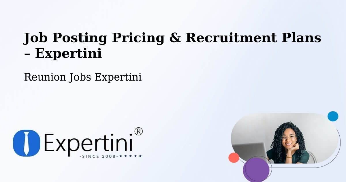 Job Posting Pricing & Recruitment Plans – Champ Fleuri - Champ Fleuri, Reunion Jobs Expertini